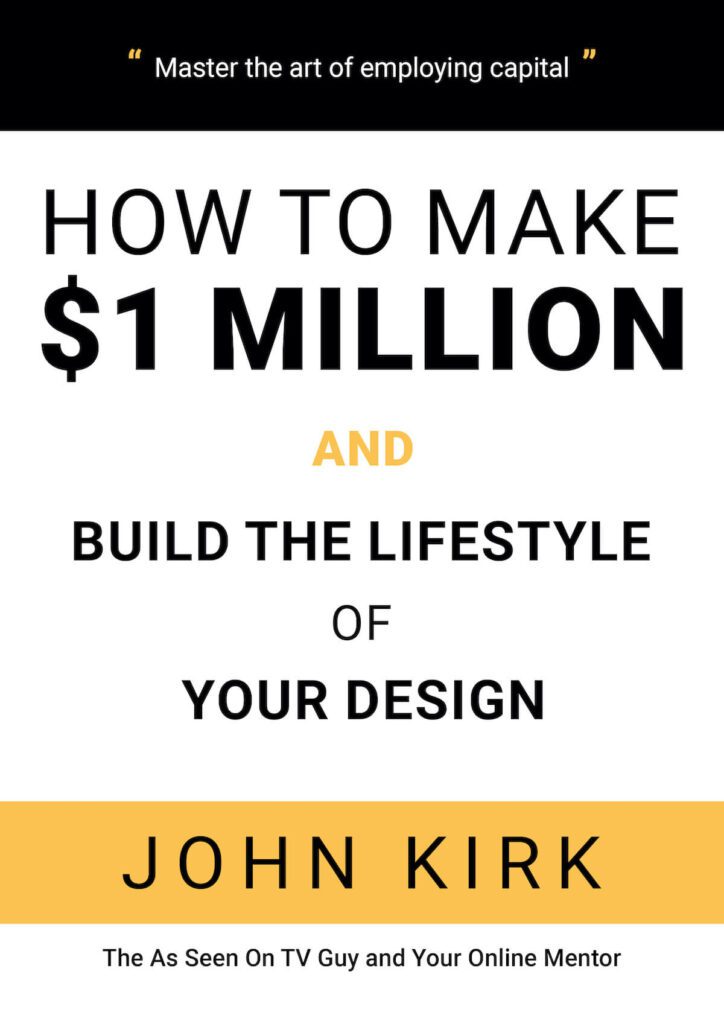 How to make 1 million dollars and build the lifestyle of your design.